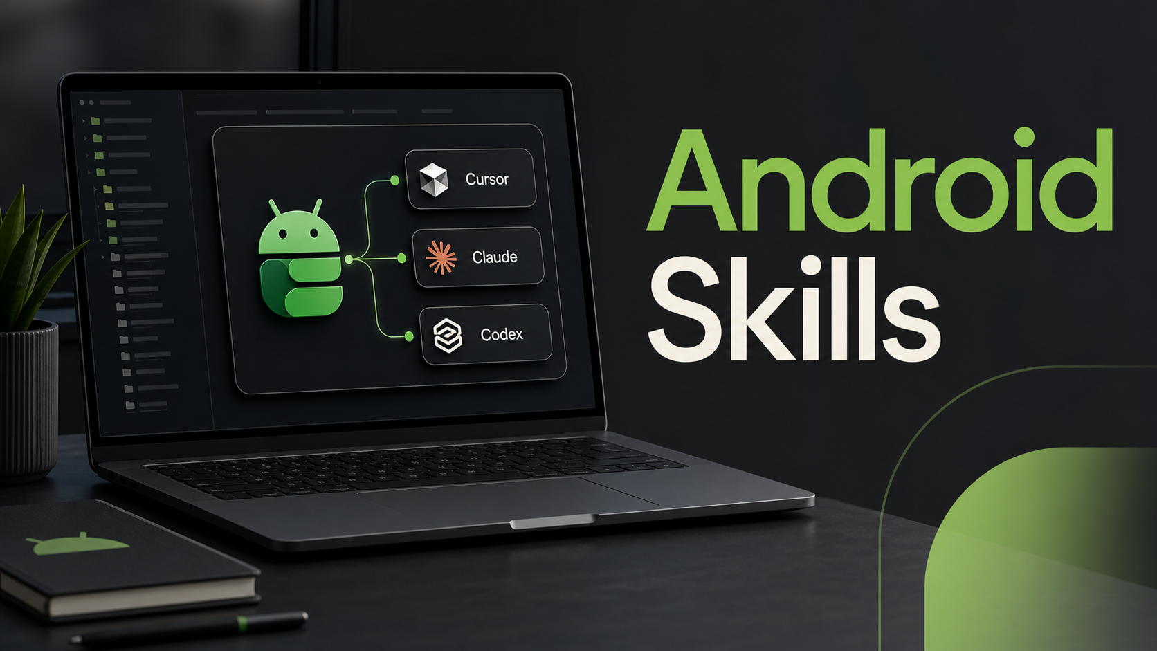 A modern Android development workspace with connected agent skill cards for Cursor, Claude, and Codex